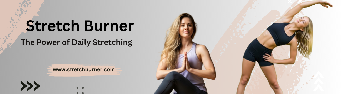 Stretch Burner